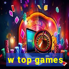 w top games